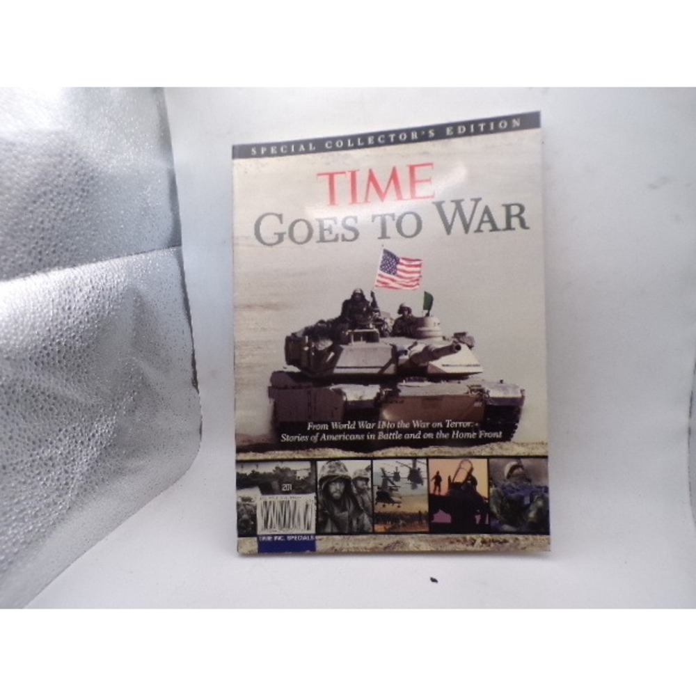 Time Goes To War Special Collector's Edition WWII to War on Terror Magazine Book